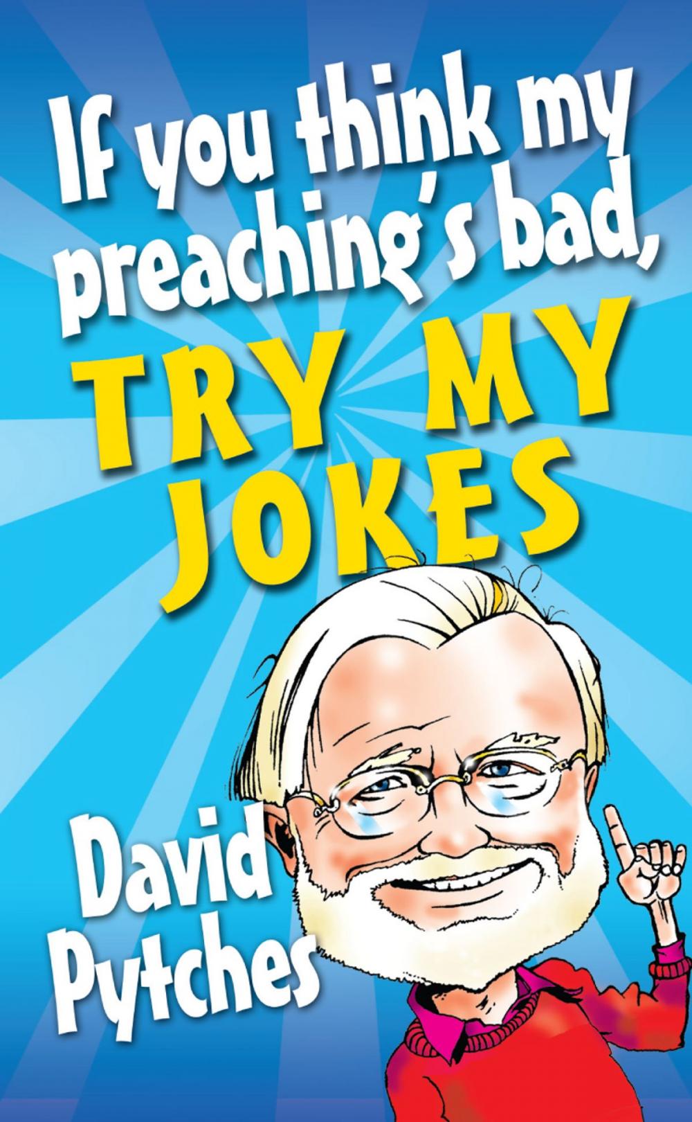 Big bigCover of If You Think My Preaching's Bad, Try My Jokes