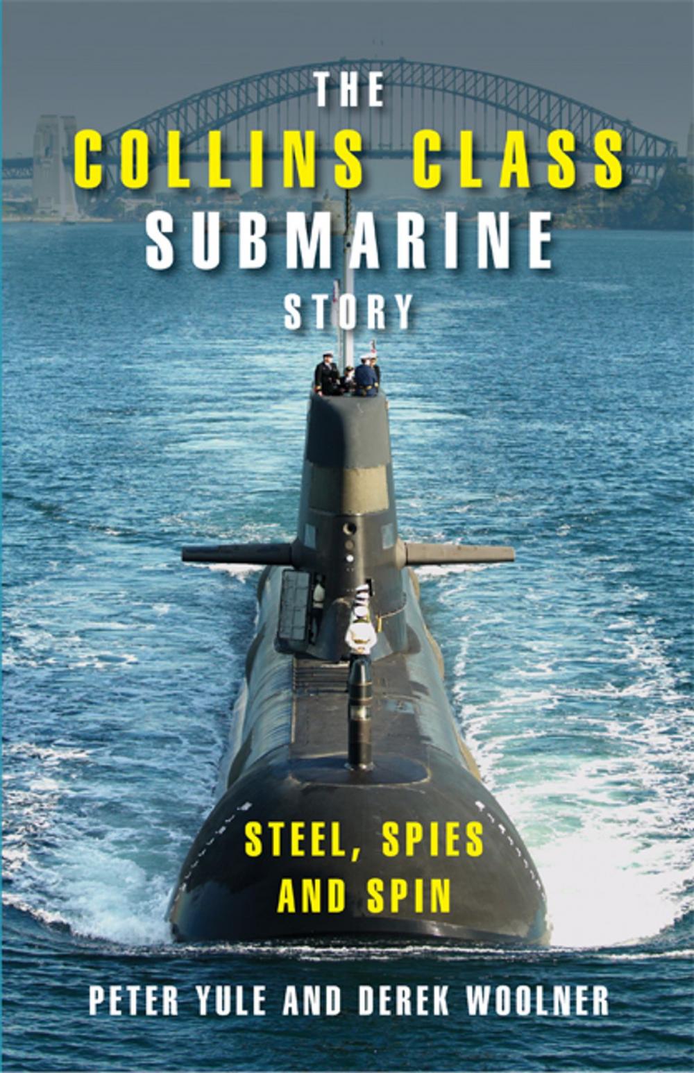 Big bigCover of The Collins Class Submarine Story