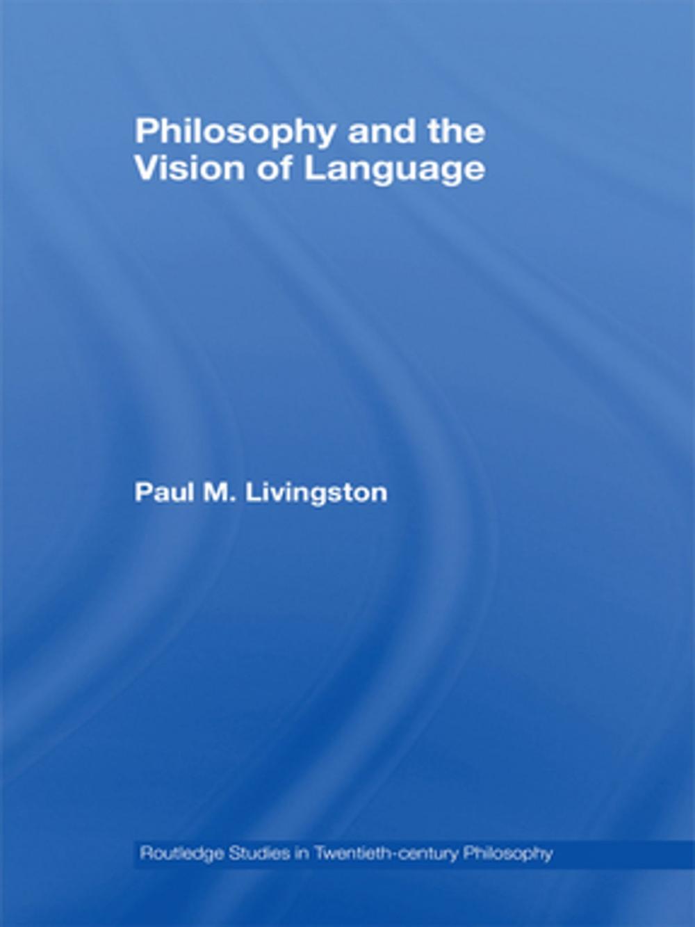 Big bigCover of Philosophy and the Vision of Language