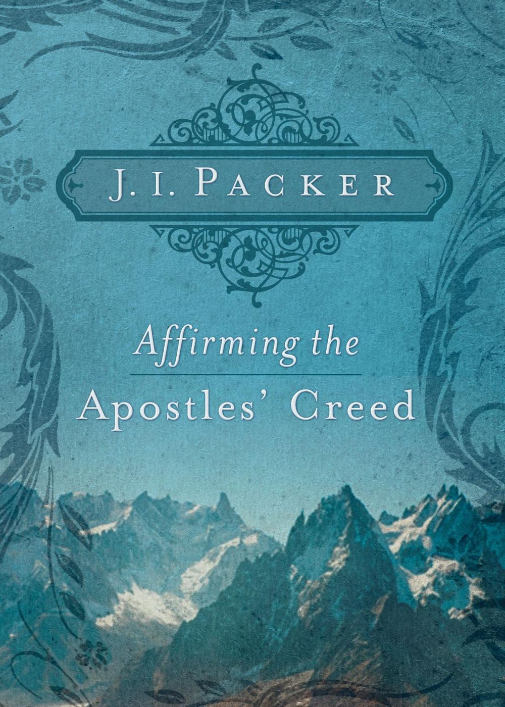 Big bigCover of Affirming the Apostles' Creed