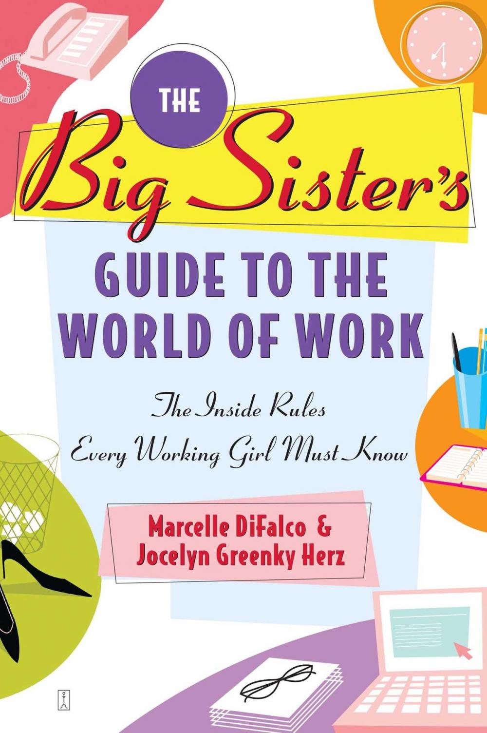 Big bigCover of The Big Sister's Guide to the World of Work