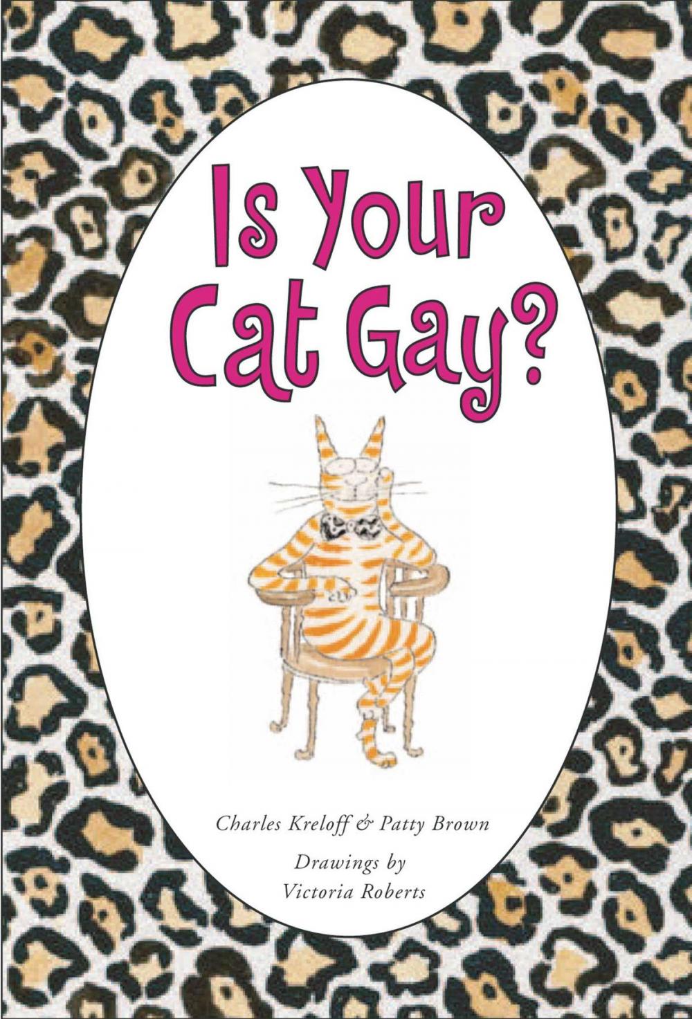 Big bigCover of Is Your Cat Gay?