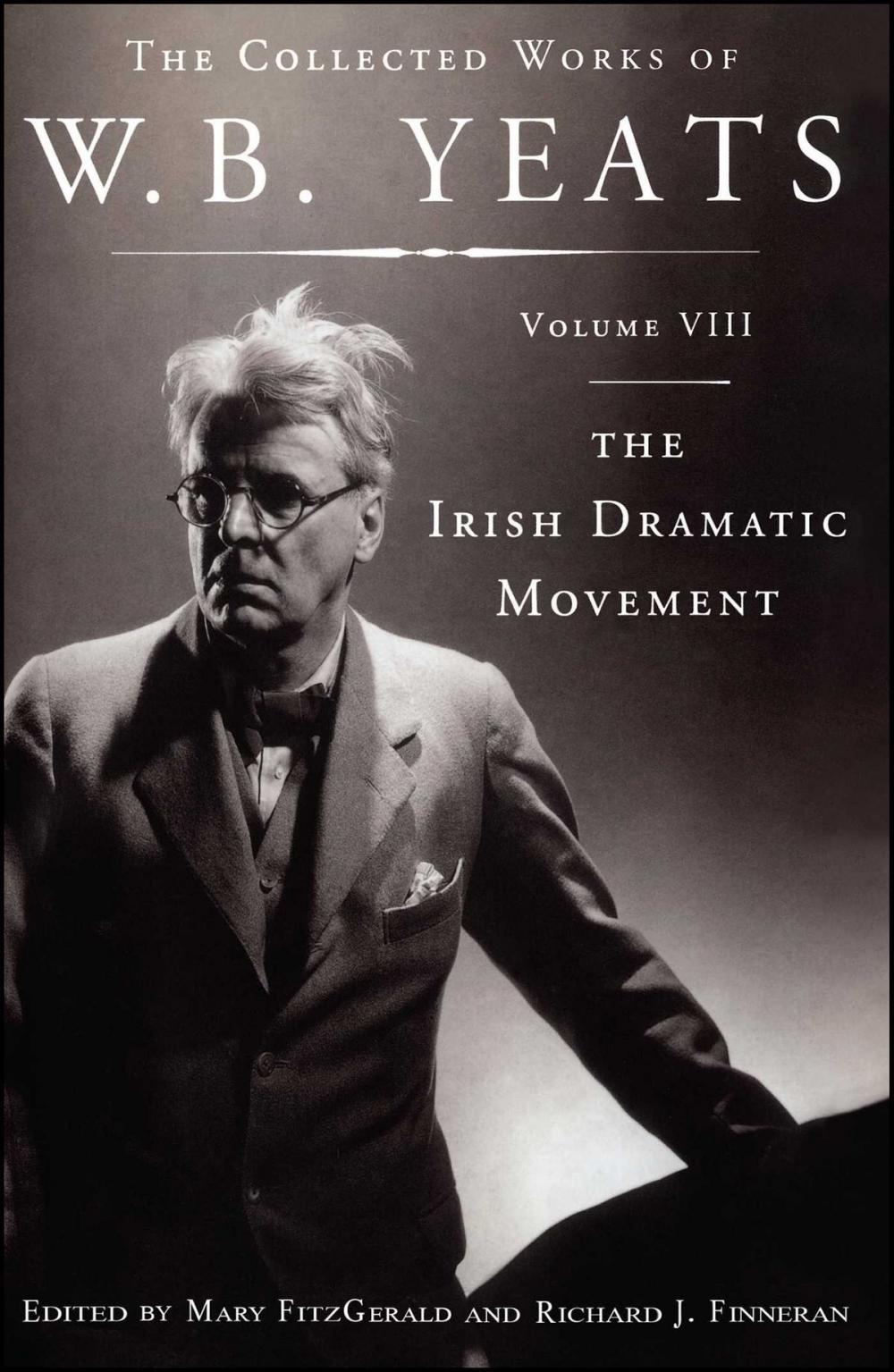 Big bigCover of The Collected Works of W.B. Yeats Volume VIII: The Irish Dramatic Movement