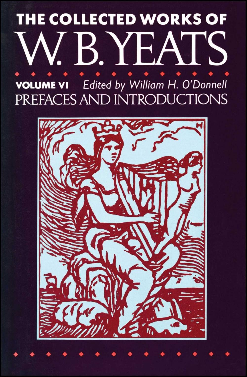 Big bigCover of The Collected Works of W.B. Yeats Vol. VI: Prefaces and Introductions