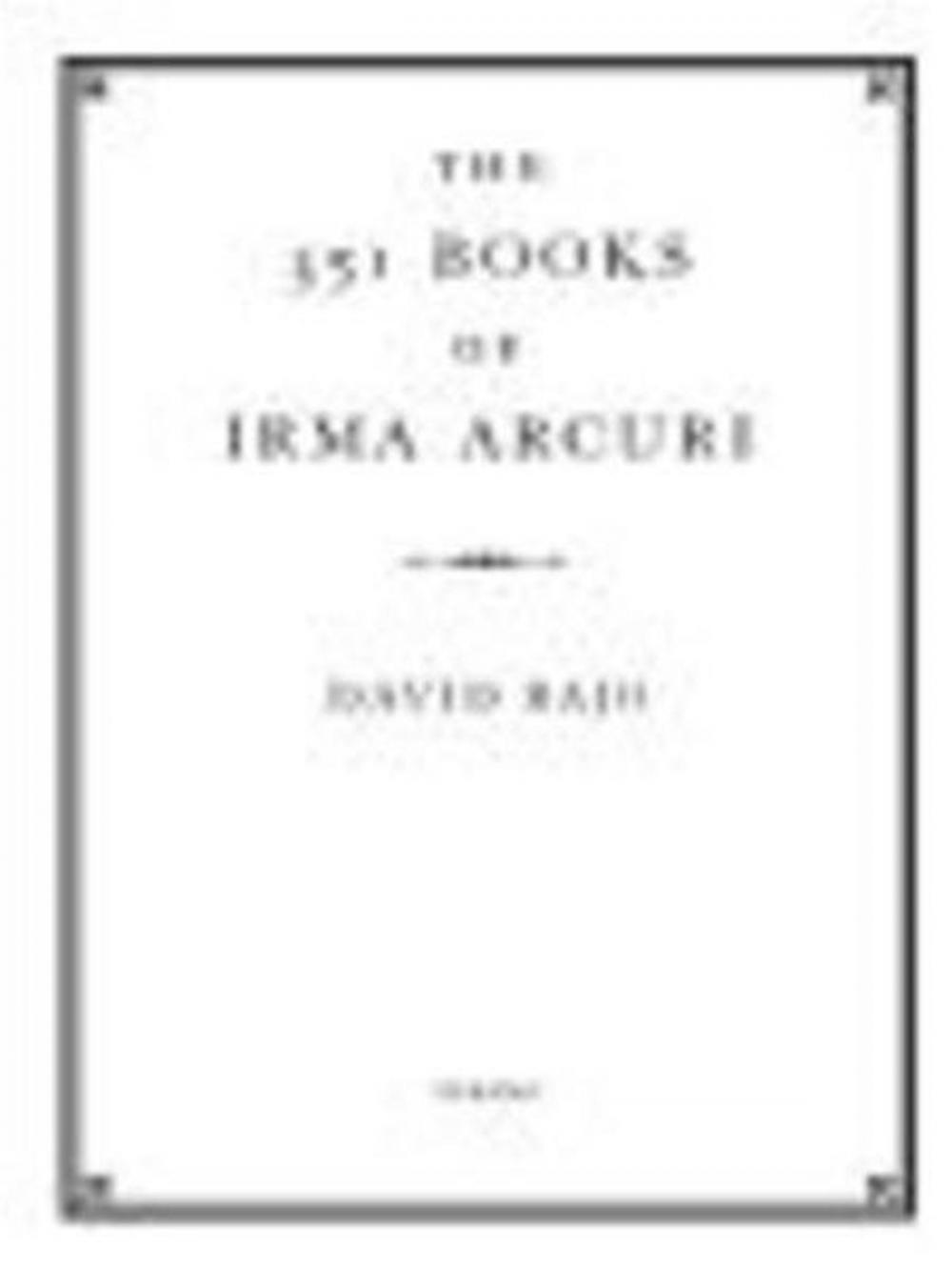 Big bigCover of The 351 Books of Irma Arcuri