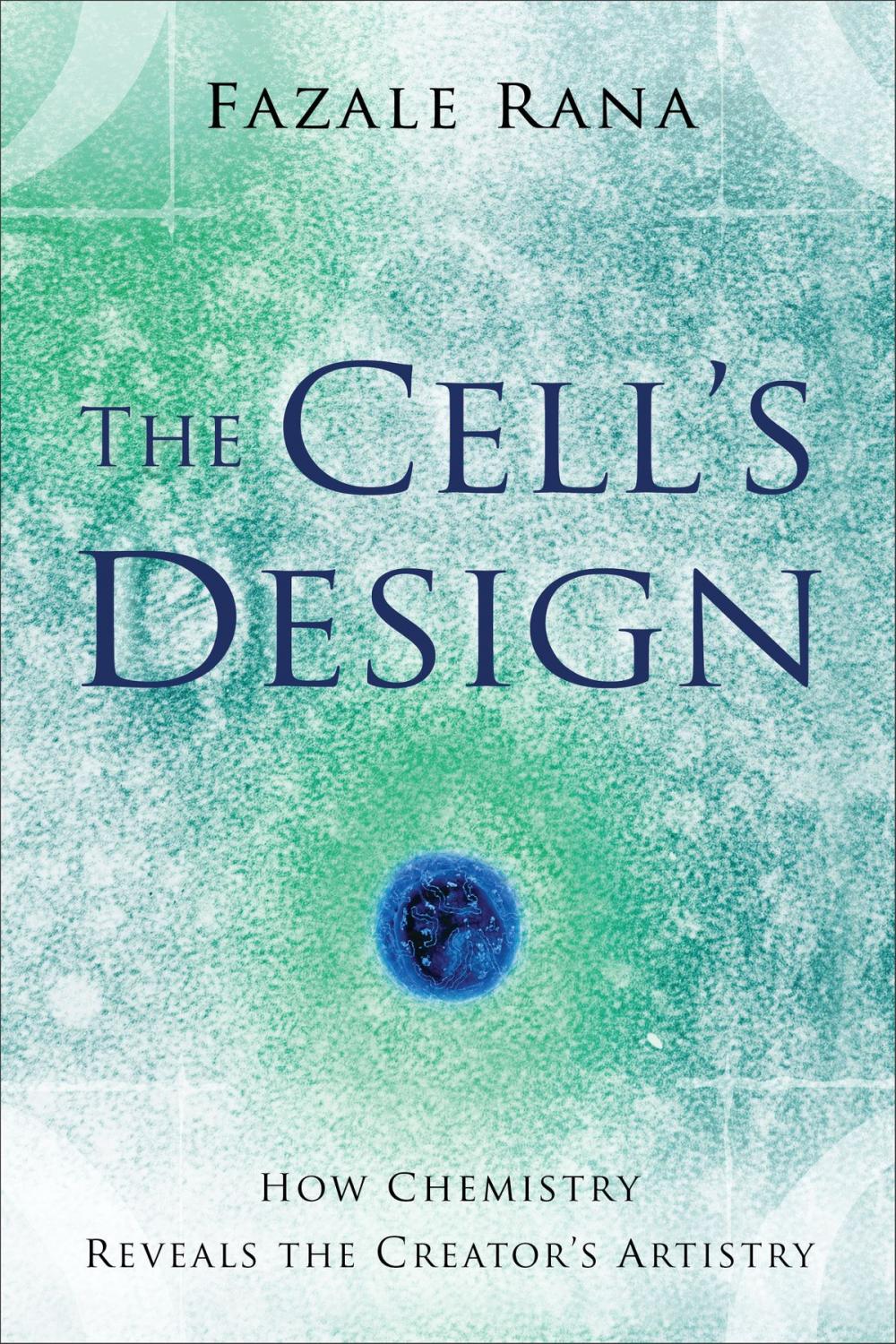 Big bigCover of Cell's Design, The (Reasons to Believe)