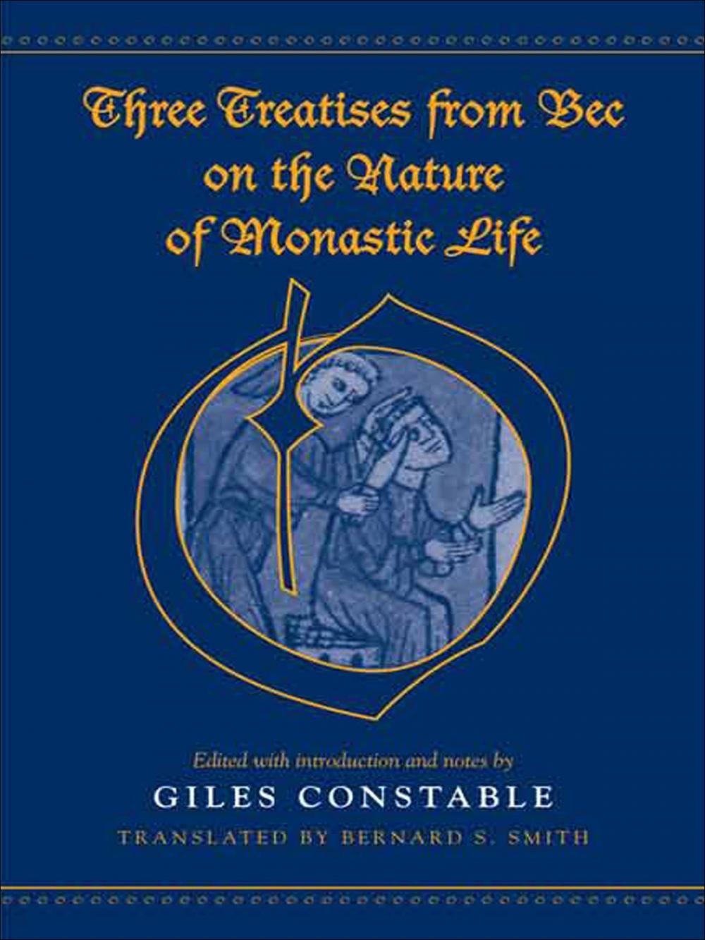 Big bigCover of Three Treatises From Bec on the Nature of Monastic Life