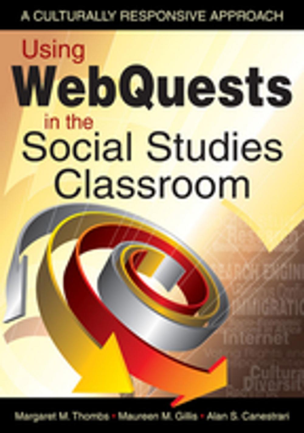 Big bigCover of Using WebQuests in the Social Studies Classroom