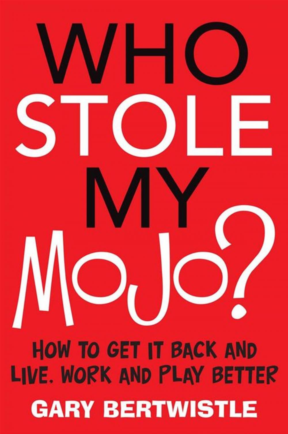 Big bigCover of Who Stole My Mojo?