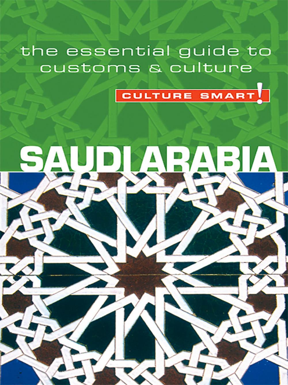 Big bigCover of Saudi Arabia - Culture Smart!