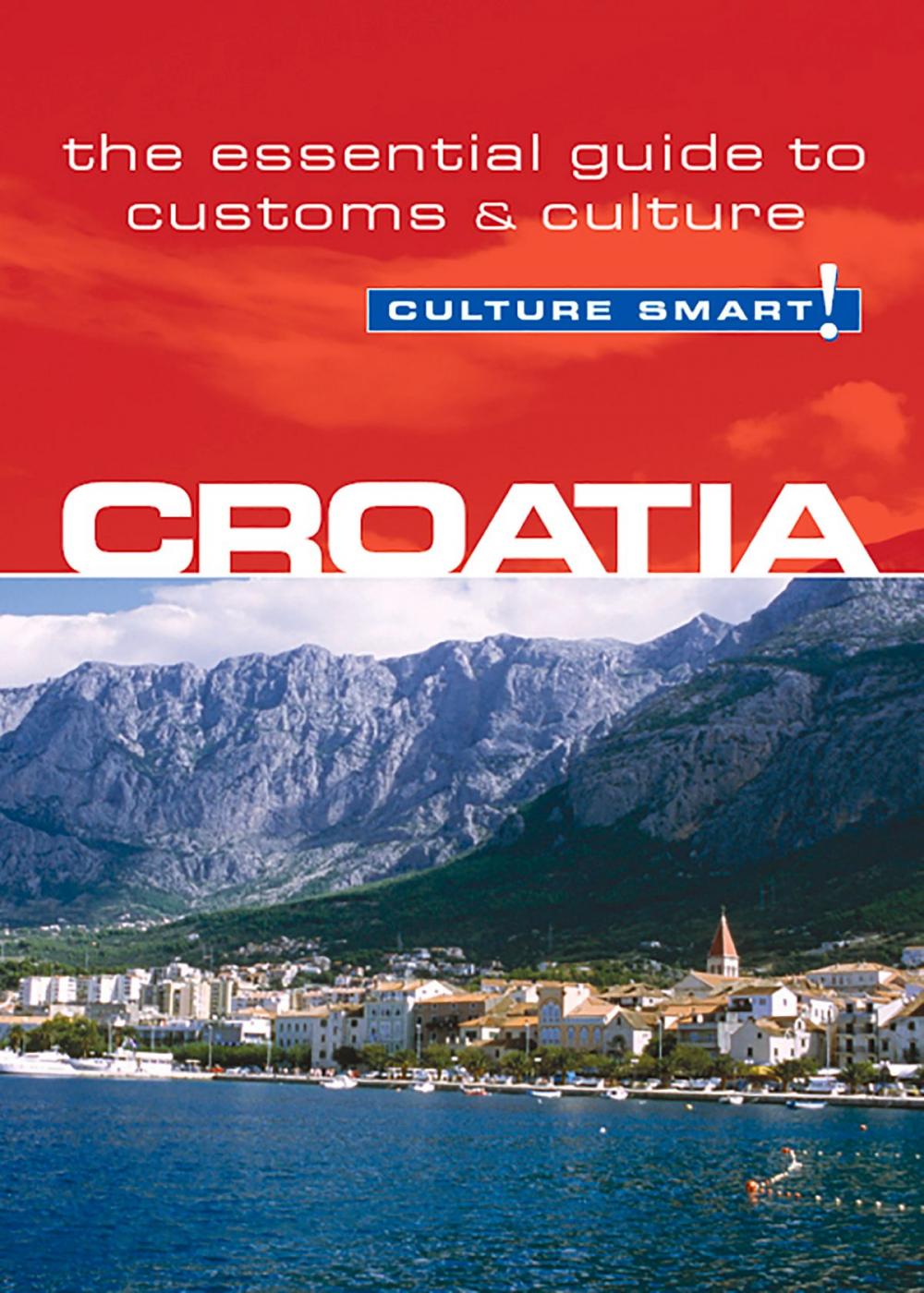 Big bigCover of Croatia - Culture Smart!