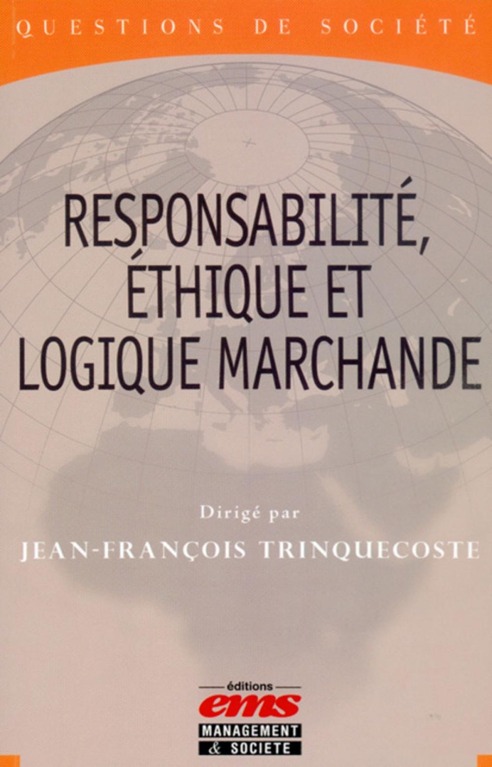 Big bigCover of Responsabilité, éthique et logique marchande