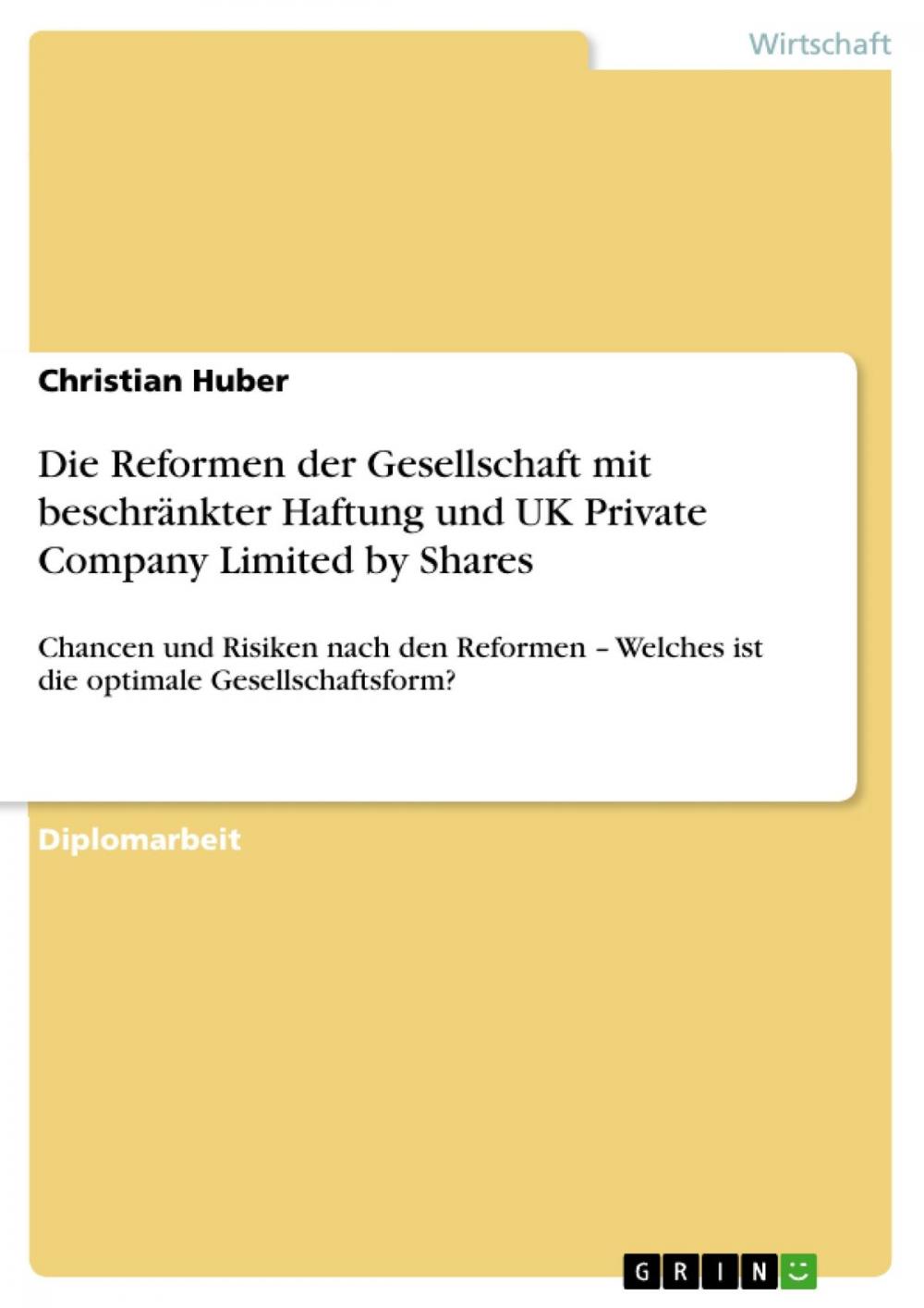 Big bigCover of Die Reformen der Gesellschaft mit beschränkter Haftung und UK Private Company Limited by Shares