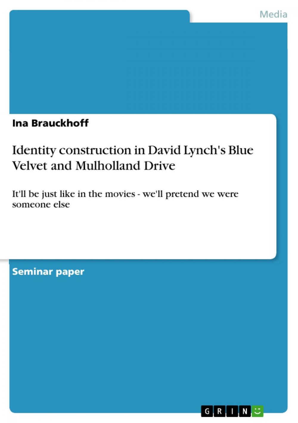 Big bigCover of Identity construction in David Lynch's Blue Velvet and Mulholland Drive