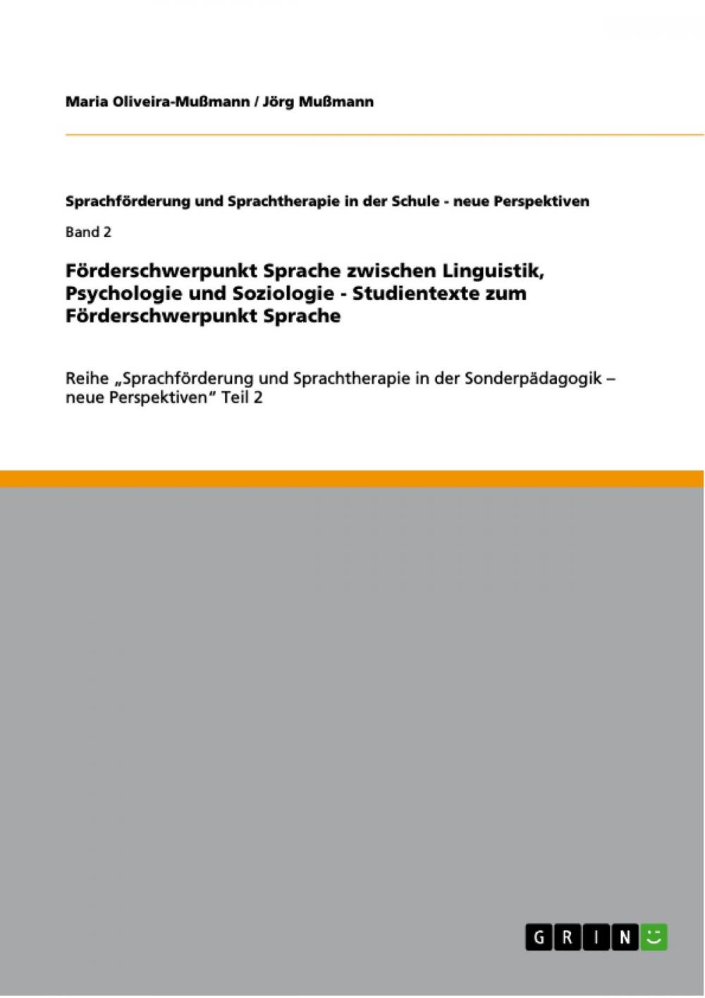 Big bigCover of Förderschwerpunkt Sprache zwischen Linguistik, Psychologie und Soziologie - Studientexte zum Förderschwerpunkt Sprache