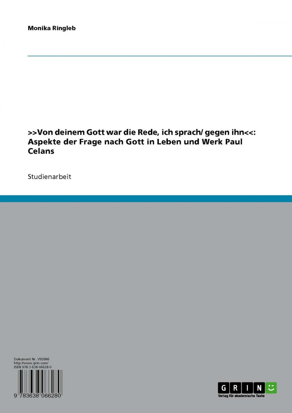 Big bigCover of >>Von deinem Gott war die Rede, ich sprach/ gegen ihn<<: Aspekte der Frage nach Gott in Leben und Werk Paul Celans