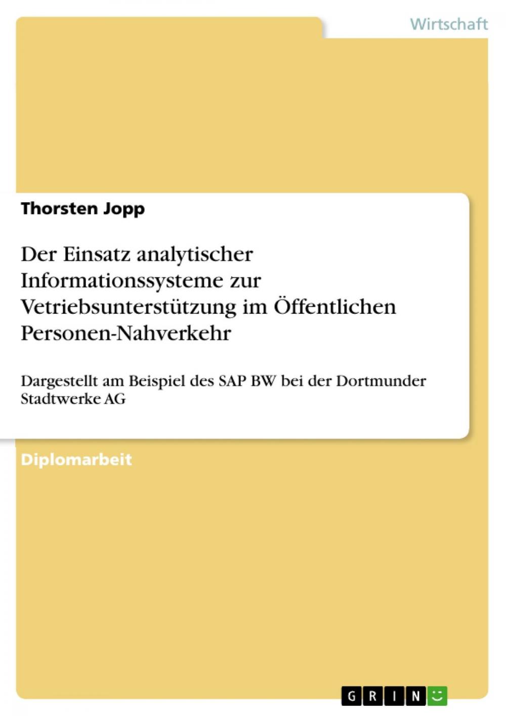 Big bigCover of Der Einsatz analytischer Informationssysteme zur Vetriebsunterstützung im Öffentlichen Personen-Nahverkehr