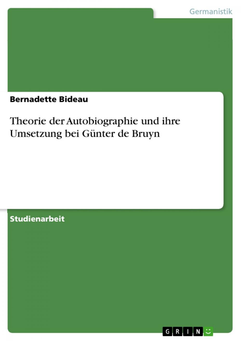 Big bigCover of Theorie der Autobiographie und ihre Umsetzung bei Günter de Bruyn