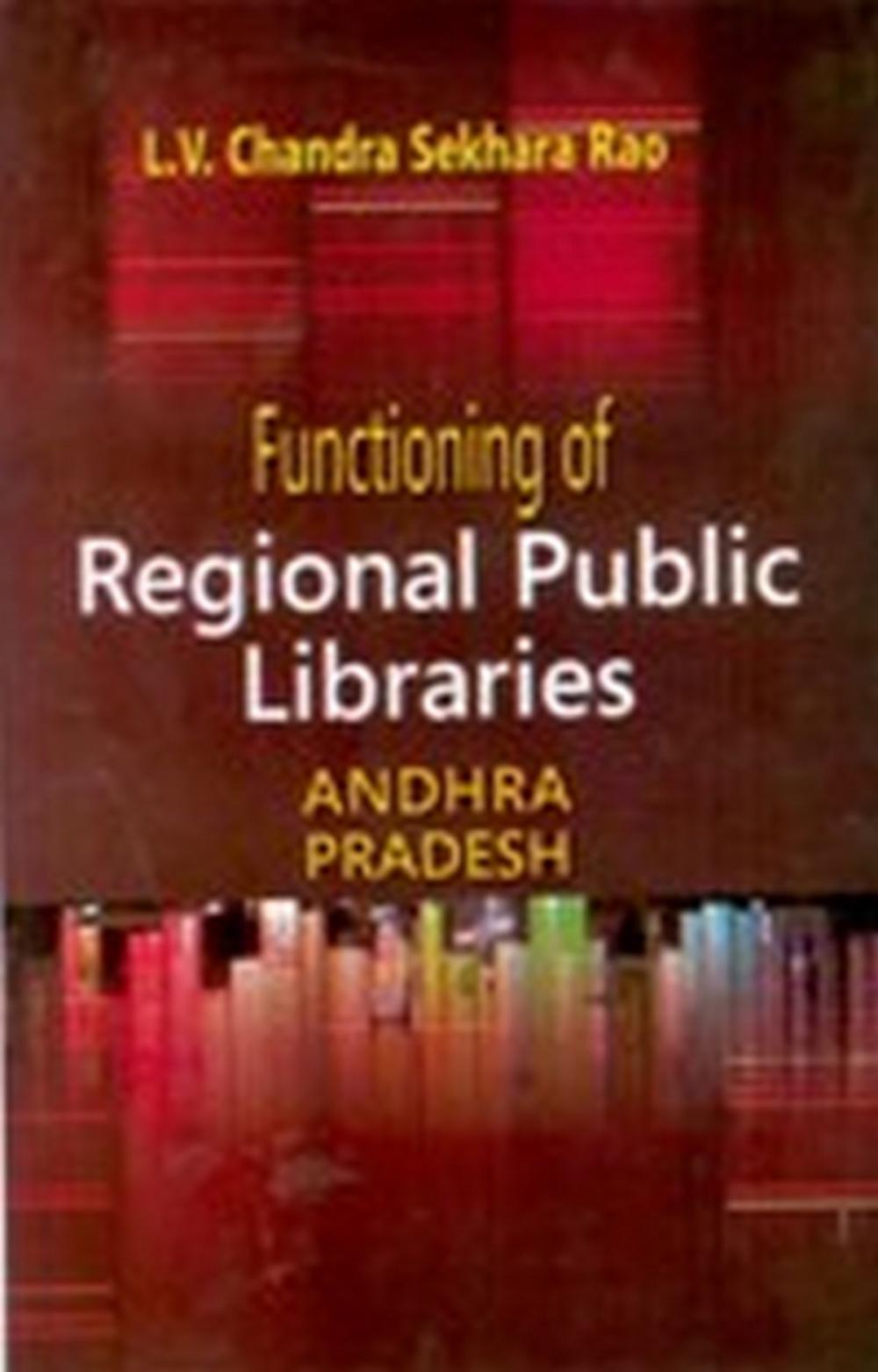 Big bigCover of Functioning of Regional Public Libraries In Andhra Pradesh