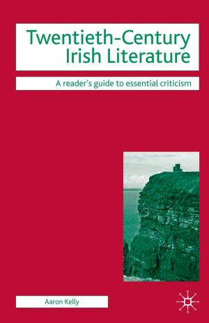 Cover of the book Twentieth-Century Irish Literature by Kate Cook, Mark James, Richard Lee