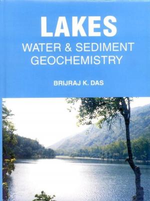 Cover of the book Lakes: Water and Sediment Geochemistry by Dr. V. K. Agarwal