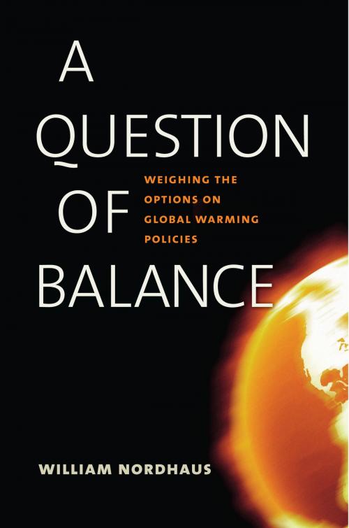 Cover of the book A Question of Balance by Prof. William D. Nordhaus, Yale University Press