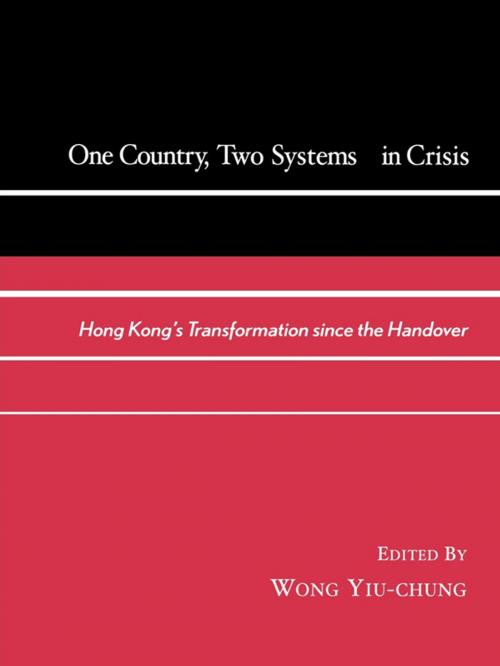 Cover of the book One Country, Two Systems In Crisis by Wong, Lexington Books