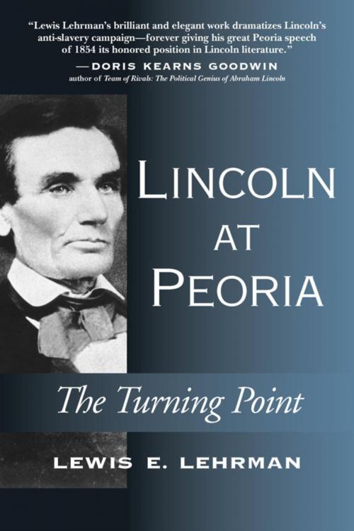 Cover of the book Lincoln at Peoria by Lewis E. Lehrman, Stackpole Books