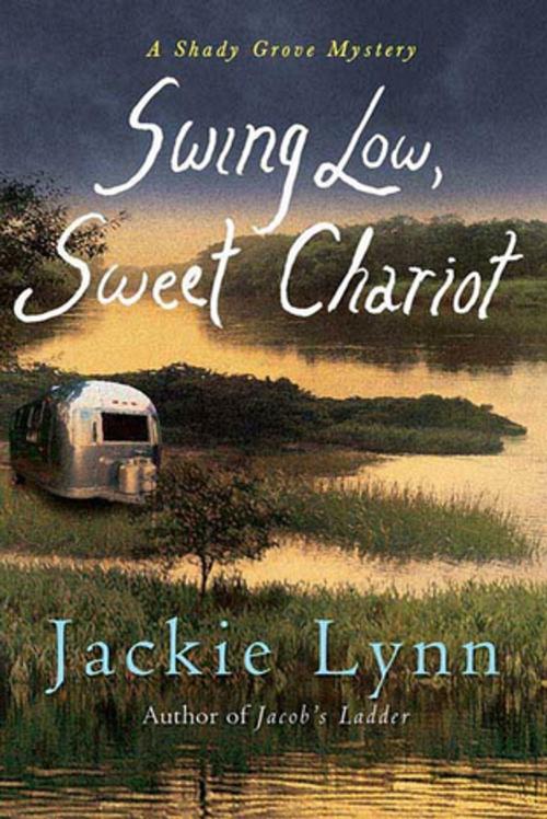 Cover of the book Swing Low, Sweet Chariot by Jackie Lynn, St. Martin's Press