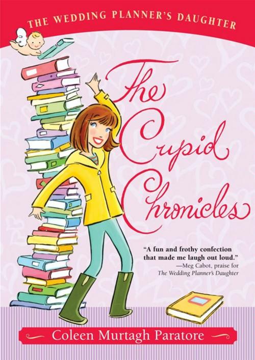 Cover of the book The Cupid Chronicles by Coleen Murtagh Paratore, Simon & Schuster Books for Young Readers