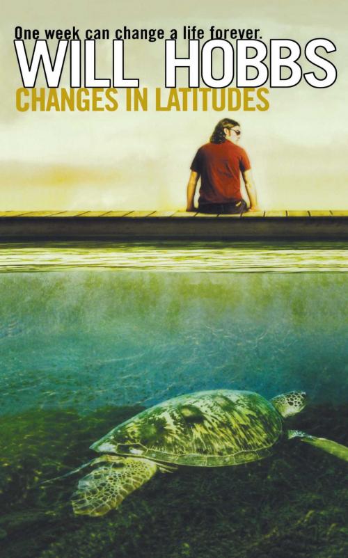 Cover of the book Changes in Latitudes by Will Hobbs, Atheneum Books for Young Readers