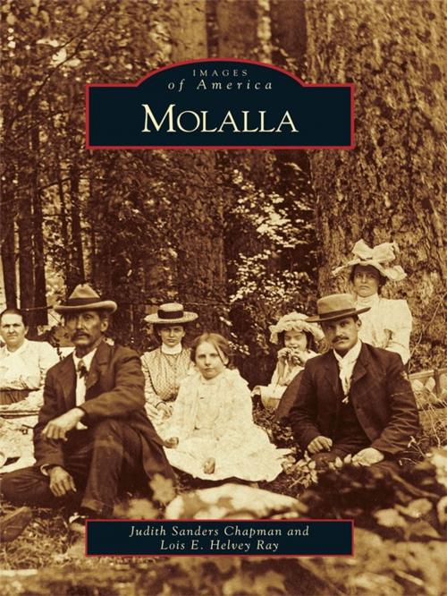 Cover of the book Molalla by Judith Sanders Chapman, Lois E. Helvey Ray, Arcadia Publishing Inc.