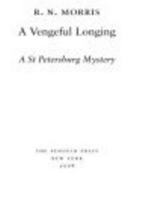 Cover of the book A Vengeful Longing by R. N. Morris, Penguin Publishing Group