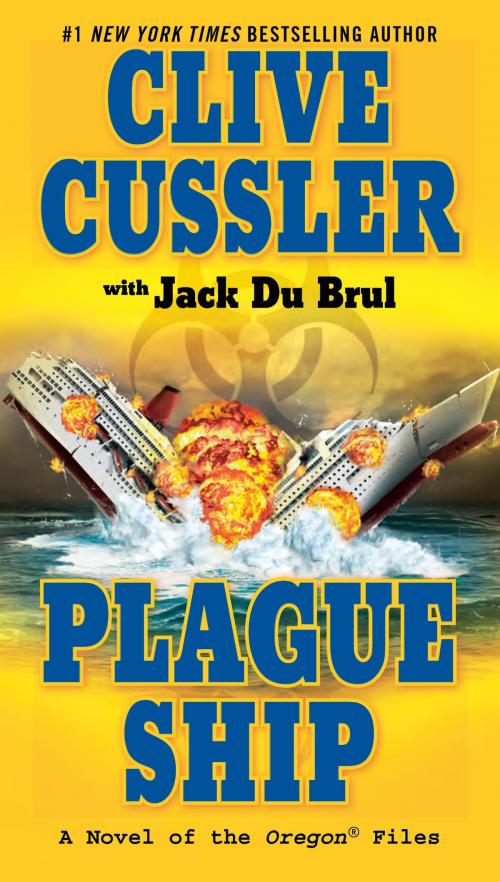 Cover of the book Plague Ship by Clive Cussler, Jack Du Brul, Penguin Publishing Group