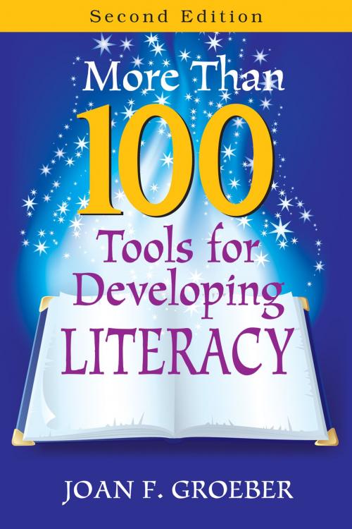 Cover of the book More Than 100 Tools for Developing Literacy by Joan F. Groeber, SAGE Publications