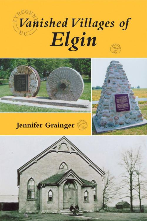 Cover of the book Vanished Villages of Elgin by Jennifer Grainger, Dundurn