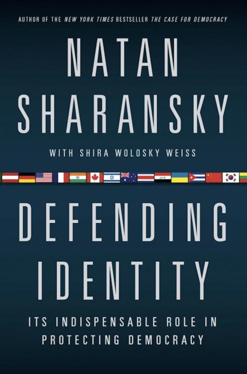 Cover of the book Defending Identity by Natan Sharansky, PublicAffairs