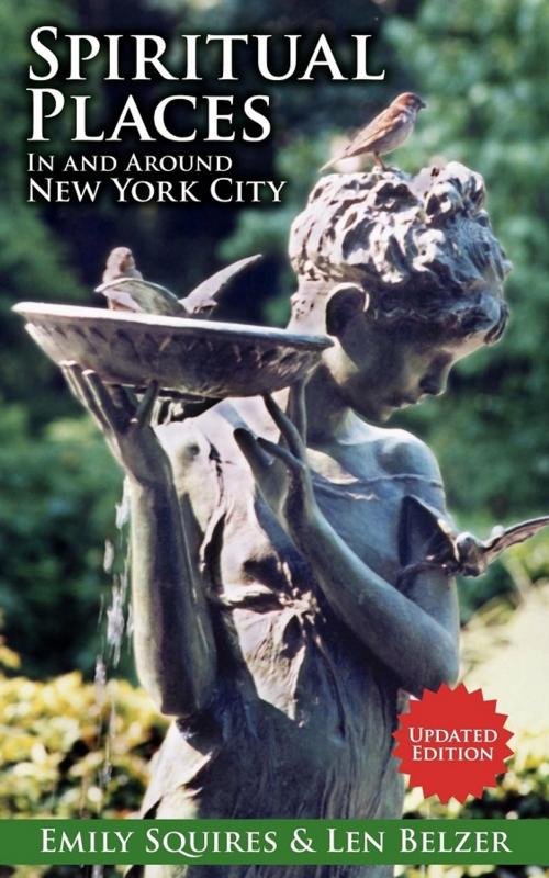 Cover of the book Spiritual Places In and Around New York City by Len Belzer, Emily Squires, Cosimo Books