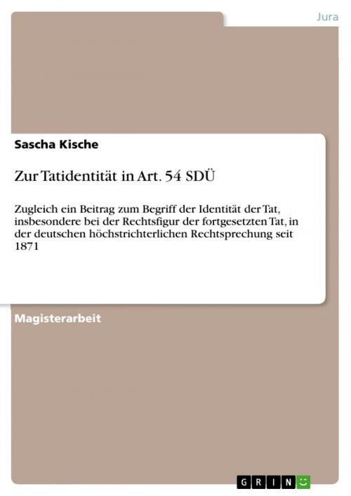 Cover of the book Zur Tatidentität in Art. 54 SDÜ by Sascha Kische, GRIN Verlag