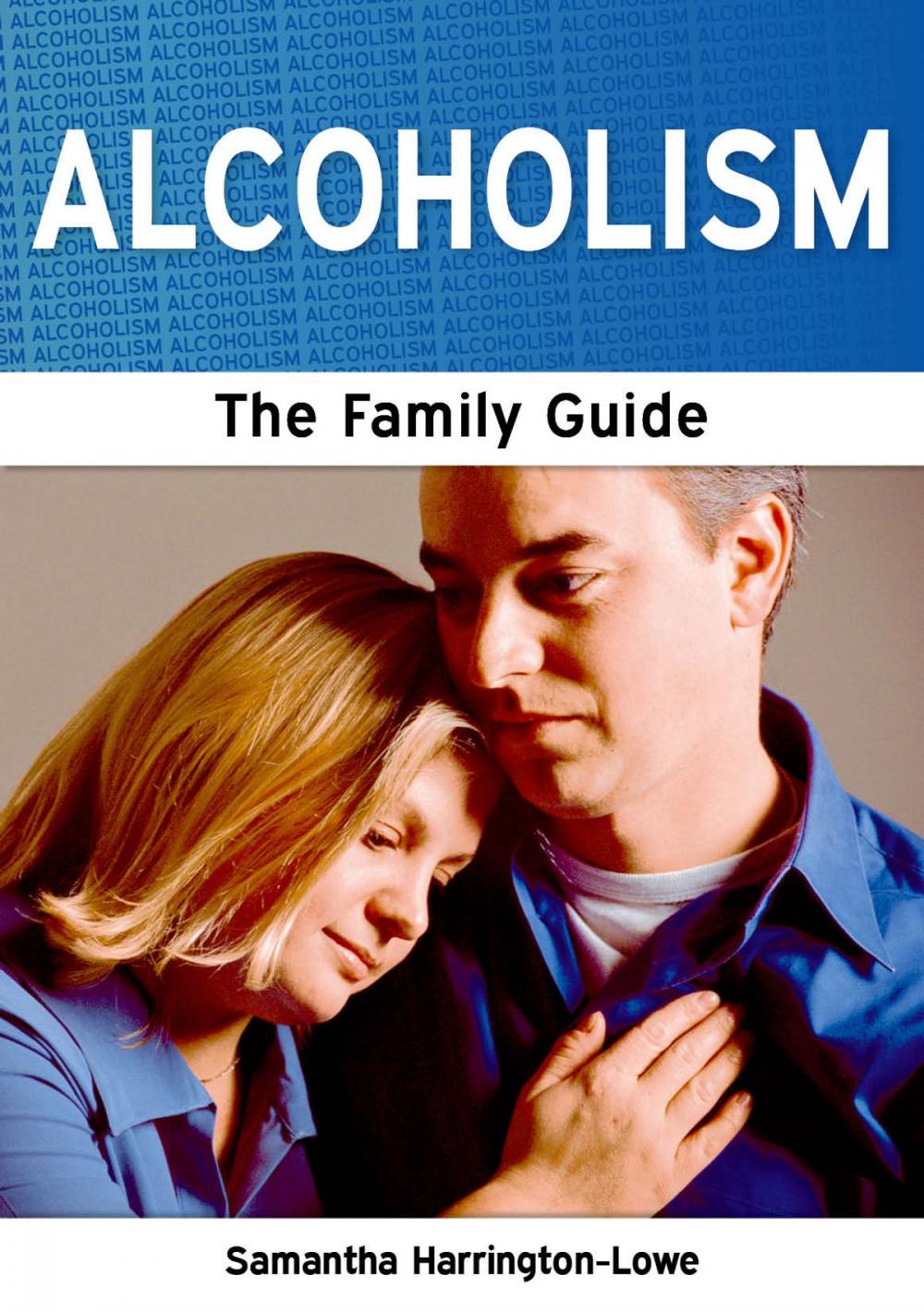 Big bigCover of Alcoholism: The Family Guide