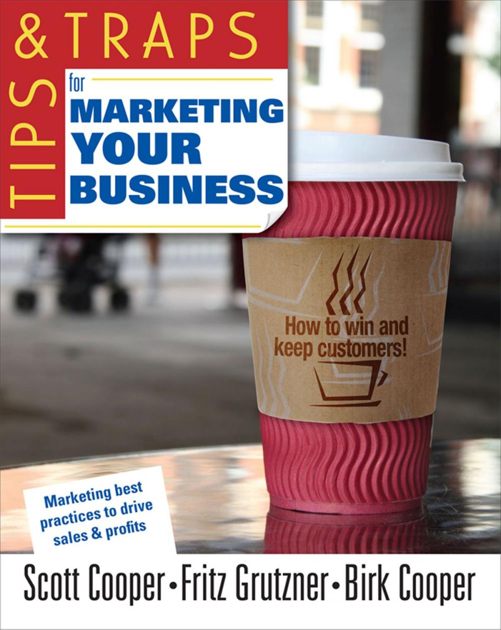 Big bigCover of Tips and Traps for Marketing Your Business