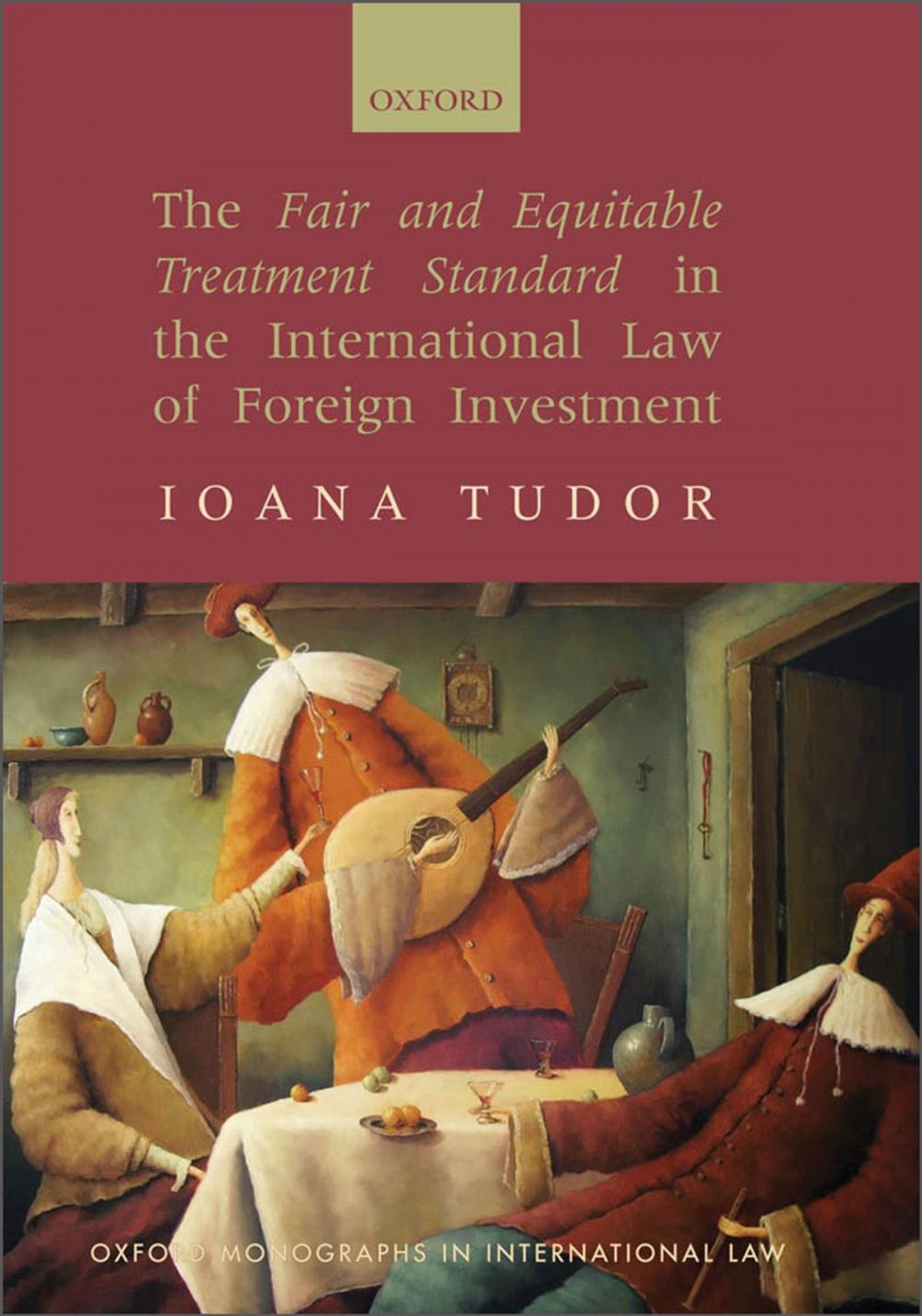 Big bigCover of The Fair and Equitable Treatment Standard in the International Law of Foreign Investment