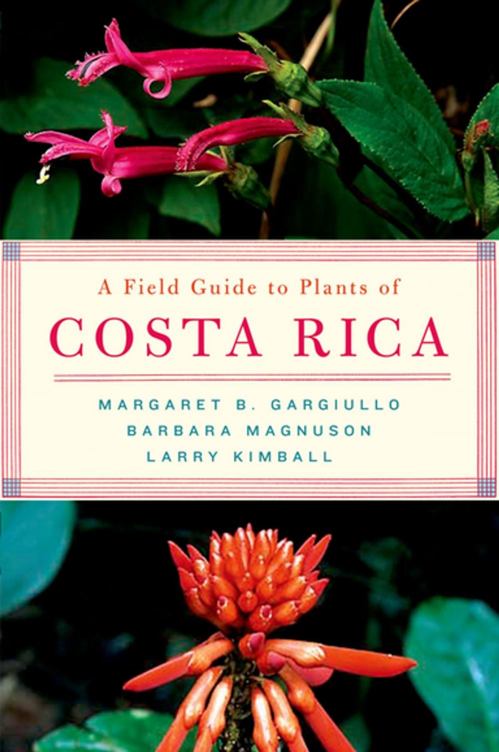 Big bigCover of A Field Guide to Plants of Costa Rica