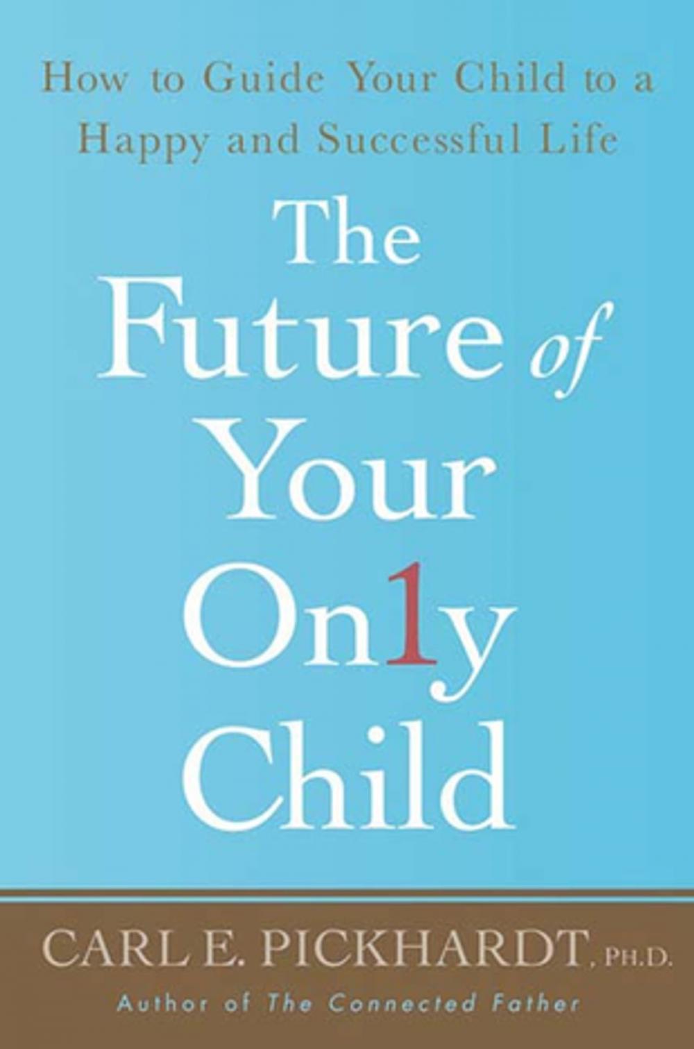 Big bigCover of The Future of Your Only Child