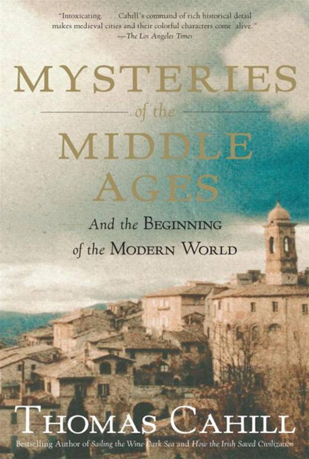 Big bigCover of Mysteries of the Middle Ages: And the Beginning of the Modern World