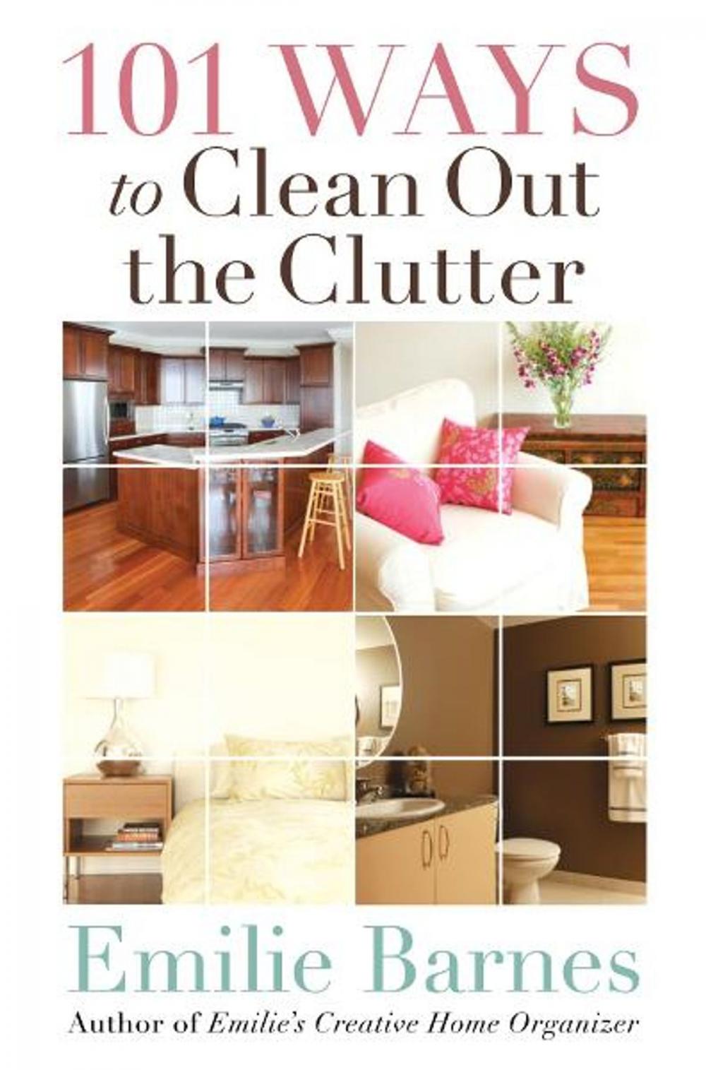 Big bigCover of 101 Ways to Clean Out the Clutter