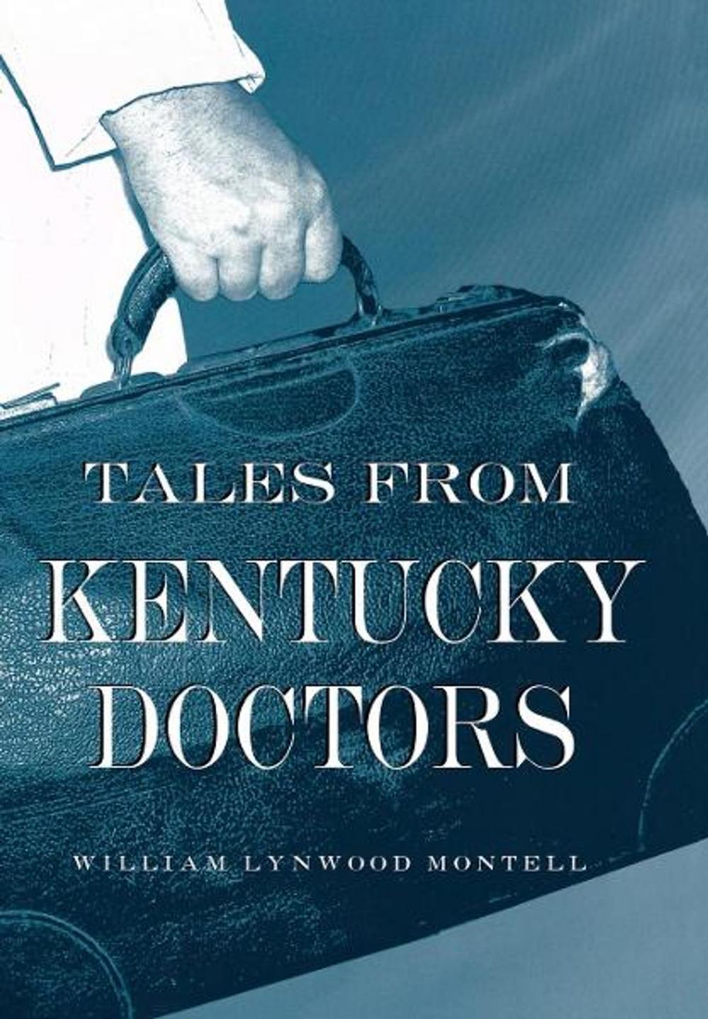 Big bigCover of Tales from Kentucky Doctors