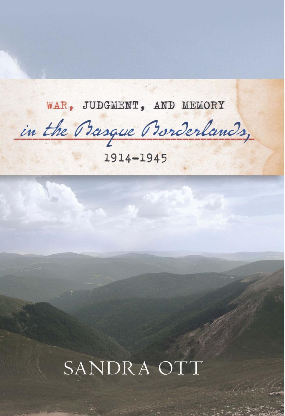 Big bigCover of War, Judgment, And Memory In The Basque Borderlands, 1914-1945