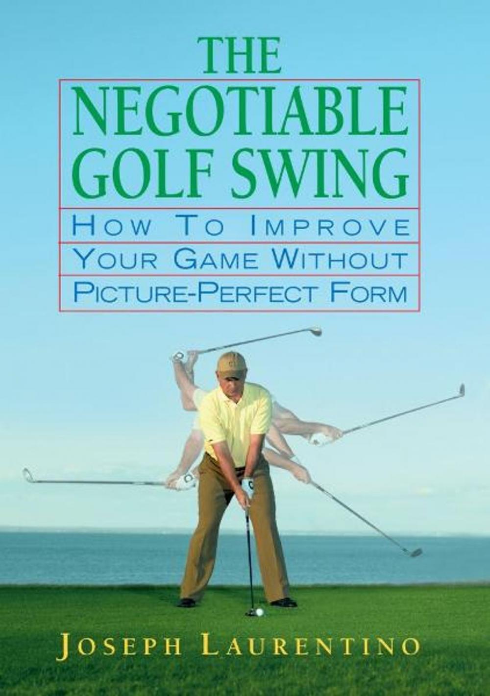 Big bigCover of The Negotiable Golf Swing