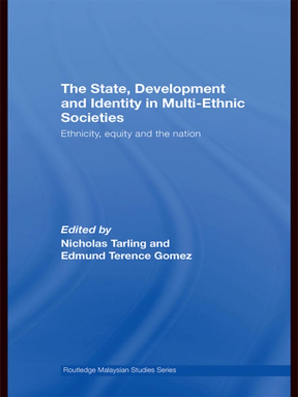 Big bigCover of The State, Development and Identity in Multi-Ethnic Societies